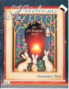 Heirlooms for All Seasons Vol. 2 - Rosemary West - OOP
